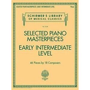 Selected Piano Masterpieces - Early Intermediate Level, Paperback - *** imagine