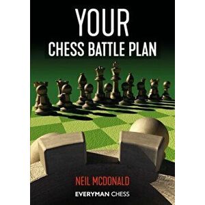 Your Chess Battle Plan, Paperback - Neil McDonald imagine