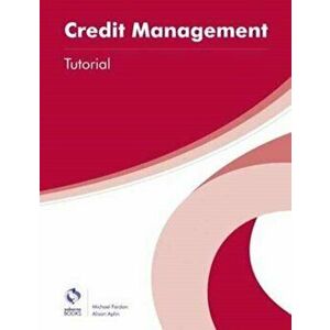 Credit Management Tutorial, Paperback - Alison Aplin imagine