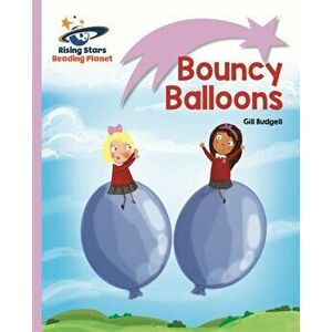 Reading Planet - Bouncy Balloons - Lilac: Lift-off, Paperback - Gill Budgell imagine