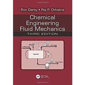 Chemical Engineering Fluid Mechanics, Hardback - Raj P. Chhabra imagine