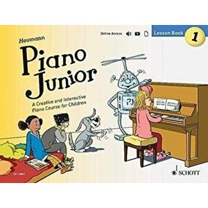 Piano Junior. A Creative and Interactive Piano Course for Children: Lesson Book 1, Paperback - Hans-Gunter Heumann imagine