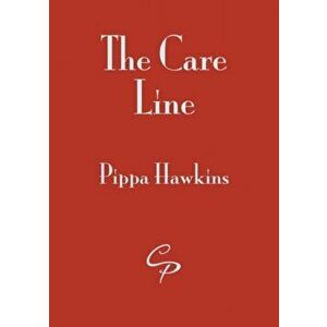 Care Line, The, Paperback - Pippa Hawkins imagine