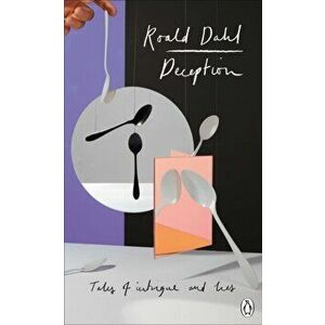 Deception. Penguin Picks, Paperback - Roald Dahl imagine