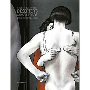 Deserter's Masquerade, Paperback - Chloe Cruchaudet imagine