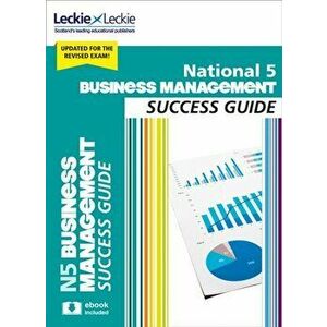 National 5 Business Management Success Guide. Revise for Sqa Exams, Paperback - *** imagine