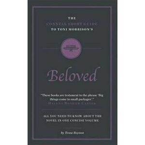Connell Short Guide To Toni Morrison's Beloved, Paperback - Tessa Roynon imagine