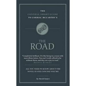 Connell Short Guide To Cormac McCarthy's The Road, Paperback - David Isaacs imagine