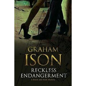 Reckless Endangerment, Hardback - Graham Ison imagine