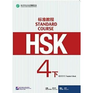 HSK Standard Course 4B - Teacher s Book, Paperback - Jiang Liping imagine