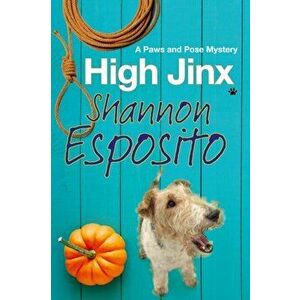 High Jinx, Hardback - Shannon Esposito imagine