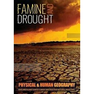 Famine and Drought. Explore Planet Earth's Most Destructive Natural Disasters, Hardback - Jo Brundle imagine