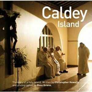 Caldey Island, Hardback - Christopher Howells imagine