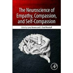 Neuroscience of Empathy, Compassion, and Self-Compassion, Paperback - *** imagine