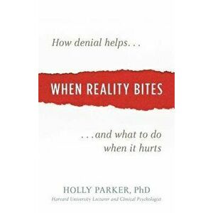 When Reality Bites, Paperback - Holly Parker imagine