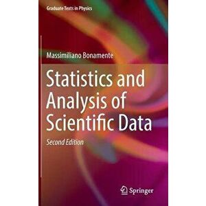 Statistics and Analysis of Scientific Data, Hardback - Massimiliano Bonamente imagine