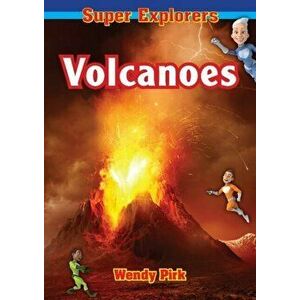 Volcanoes, Paperback - Wendy Pirk imagine
