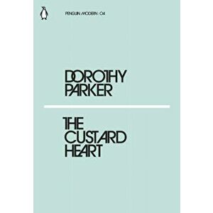 Custard Heart, Paperback - Dorothy Parker imagine