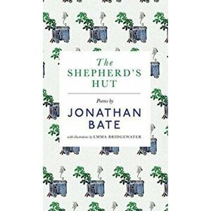 Shepherd's Hut, Hardback - Jonathan Bate imagine