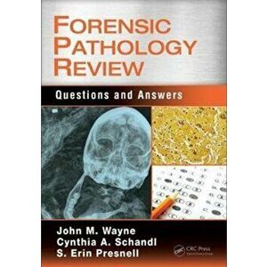 Forensic Pathology Review. Questions and Answers, Paperback - Cynthia A. Schandl imagine