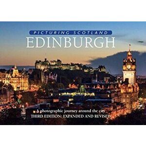 Edinburgh: Picturing Scotland. A photographic journey around the city, Hardback - Colin Nutt imagine