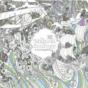 Magical Journey. A Colouring Book, Paperback - Lizzie Mary Cullen imagine