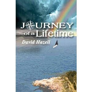 Journey of a Lifetime, Paperback - David Hazell imagine
