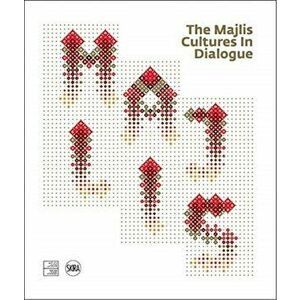Majlis: Cultures in Dialogue, Hardback - *** imagine