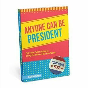 Anyone Can Be President, Paperback - David Vienna imagine
