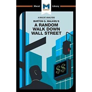 Analysis of Burton G. Malkiel's A Random Walk Down Wall Street, Paperback - Nicholas Burton imagine