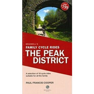 Bradwell's Family Cycle Rides. The Peak District, Paperback - Paul Francis Cooper imagine