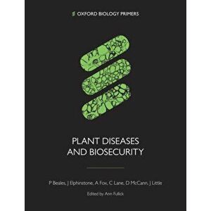 Plant Diseases and Biosecurity, Paperback - Alice Turnbull imagine
