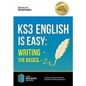 KS3: English is Easy - Writing (the Basics). Complete Guidance for the New KS3 Curriculum, Paperback - Marilyn Shepherd imagine