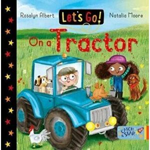 Let's Go! On a Tractor, Board book - Rosalyn Albert imagine