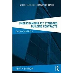 Understanding JCT Standard Building Contracts, Paperback - David Chappell imagine