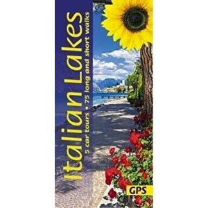 Italian Lakes. 5 car tours, 75 long and short walks with GPS, Paperback - David Robertson imagine