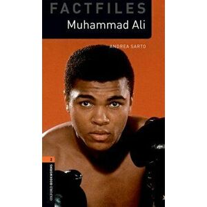 Oxford Bookworms Library: Level 2: : Muhammad Ali. Graded readers for secondary and adult learners, Paperback - Andrea Sarto imagine