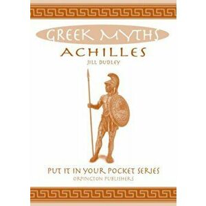 Achilles. Greek Myths, Paperback - Jill Dudley imagine