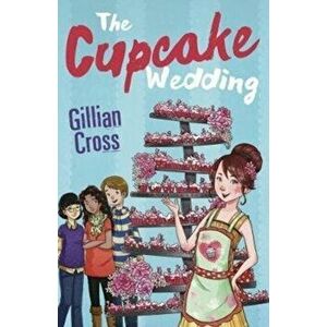 Cupcake Wedding. (4u2read), Paperback - Gillian Cross imagine