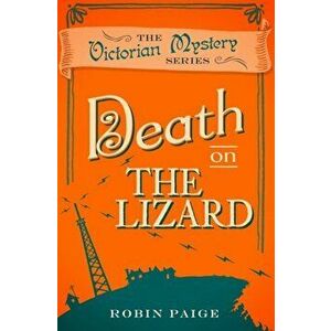 Death On The Lizard. A Victorian Mystery Book 12, Paperback - Robin Paige imagine