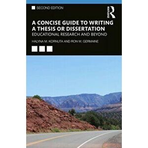 Concise Guide to Writing a Thesis or Dissertation. Educational Research and Beyond, Paperback - Ron W. Germaine imagine