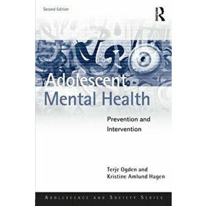 Adolescent Mental Health. Prevention and Intervention, Paperback - Kristine Amlund Hagen imagine