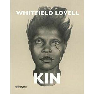 Whitfield Lovell: Kin, Hardback - Kevin Quashie imagine