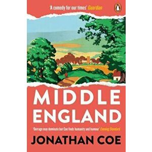 Middle England. Winner of the Costa Novel Award 2019, Paperback - Jonathan Coe imagine