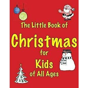 Little Book of Christmas for Kids of All Ages, Paperback - Martin Ellis imagine