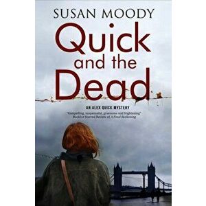 Quick and the Dead. A Contemporary British Mystery, Paperback - Susan Moody imagine