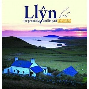 Compact Wales: Llyn, The Peninsula and Its past Explored, Paperback - *** imagine