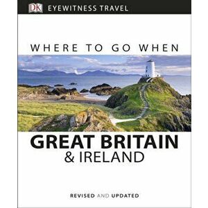 Where to Go When Great Britain and Ireland, Paperback - *** imagine