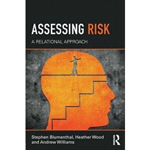 Assessing Risk. A Relational Approach, Paperback - Andrew Williams imagine