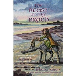 Beast on the Broch, Paperback - John K. Fulton imagine
